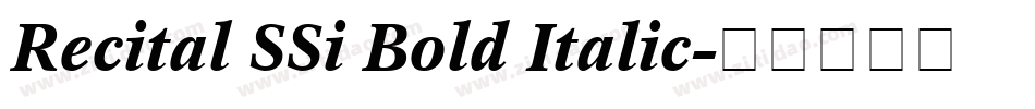 Recital SSi Bold Italic字体转换